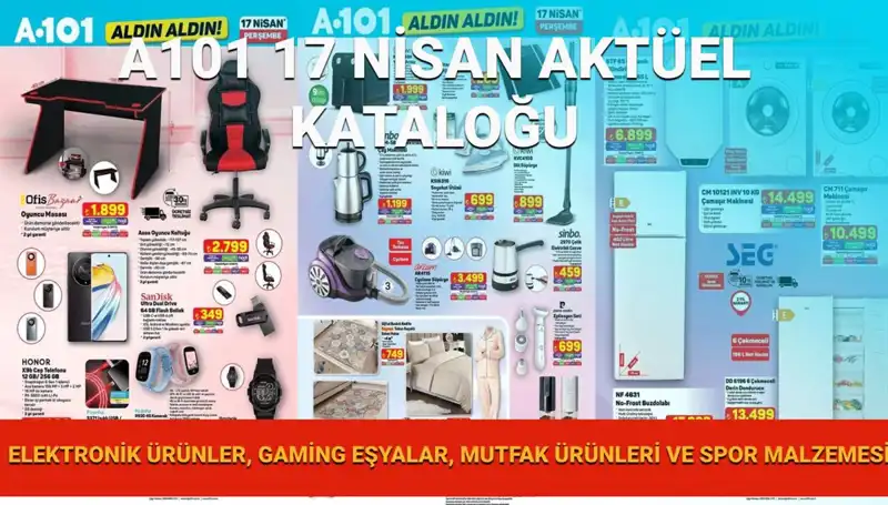 A101 Market 17 Nisan Aktüel Kataloğu: Yeni Ürünlerle Alışveriş Keyfi