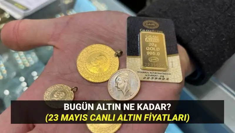 Altın Fiyatlarında Şok Gelişmeler: 23 Mayıs 2023 Güncel Veriler!