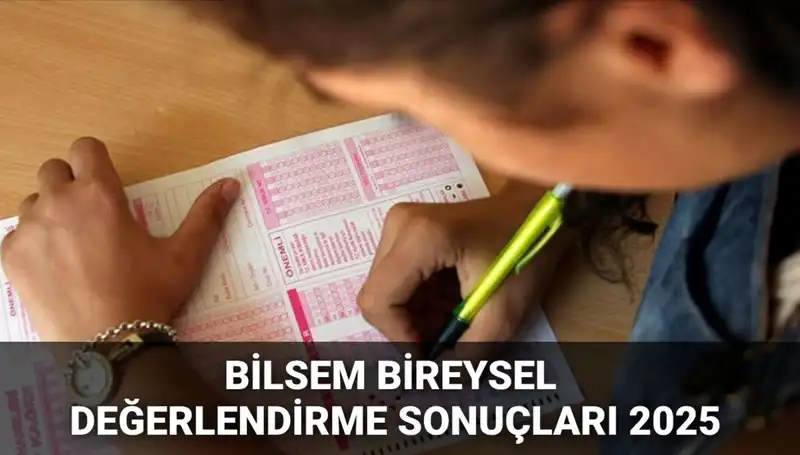 BİLSEM Bireysel Değerlendirme Sonuçları Açıklandı: Kayıt Hakkı Kazanan Öğrenciler