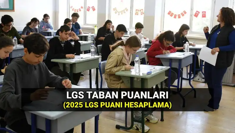 2025 LGS Taban Puanları Açıklandı: Hangi Liseye Girmek İçin Ne Kadar Puan Gerekiyor?