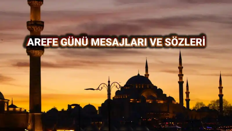 Arefe Günü İçin En Güzel Kutlama Mesajları 2025