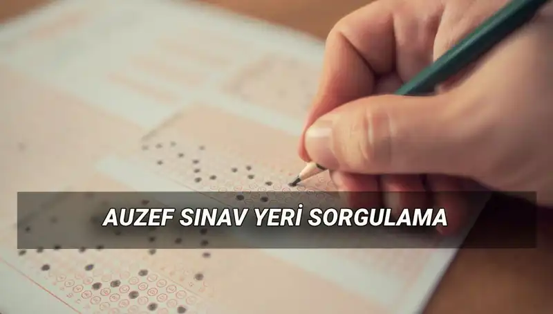 AUZEF Bahar Dönemi Final Sınavı Tarihleri ve Yerleri Açıklandı!