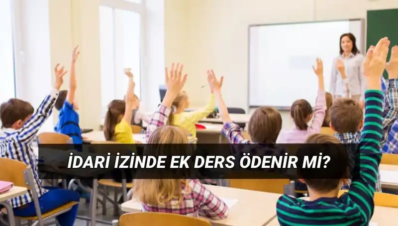 İdari İzin Döneminde Öğretmenlere Ek Ders Ücreti Ödenir mi?