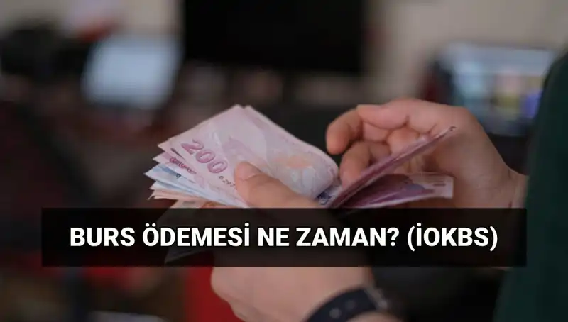 Burs Ödeme Tarihleri 2025: MEB İOKBS İlk Ödemeleri Ne Zaman Gerçekleşecek?