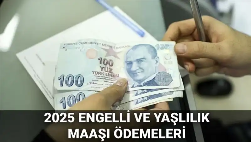 Haziran 2025'te Engelli ve Yaşlılık Maaşları Ne Zaman Hesaplara Geçiyor?