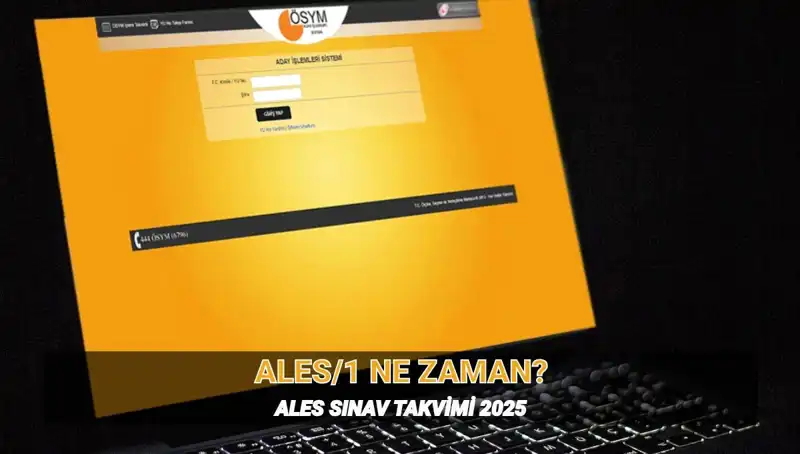ALES/1 Sınavı 2025'te Ne Zaman? Detaylar ve Süre Hakkında Bilgiler!